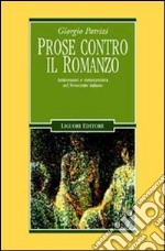 Prose contro il romanzo. Antiromanzi e metanarrativa nel Novecento italiano libro