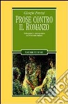 Prose contro il romanzo. Antiromanzi e metanarrativa nel Novecento italiano libro di Patrizi Giorgio