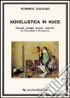 Novellistica in nuce. Abbozzi, esempi, schizzi, «Smorfie» fra Ottocento e Novecento libro
