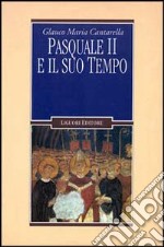 Pasquale II e il suo tempo libro