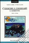 Conoscere e conservare l'ambiente. Per le Scuole. Vol. 2: Suolo e energia libro di Di Donna Valerio Vallario Antonio