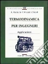 Termodinamica per ingegneri. Applicazioni libro