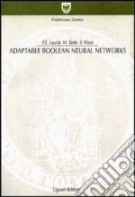 Adaptable boolean neural networks libro