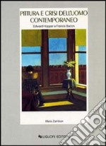 Pittura e crisi dell'uomo contemporaneo. Edward Hopper e Francis Bacon libro