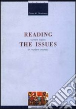 Reading the issues. Current topics in modern society libro