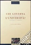 Chi governa l'università? Il mondo accademico italiano tra conservazione e mutamento libro
