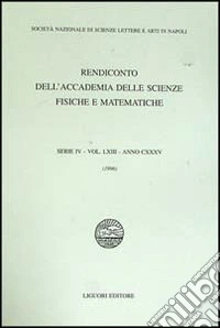 Rendiconto dell'Accademia delle scienze fisiche e matematiche. Serie IV. Vol. 63: Anno 1996 libro