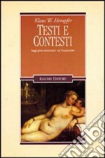 Testi e contesti. Saggi post-ermeneutici sul Cinquecento libro