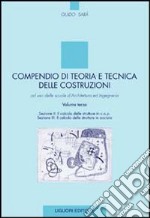 Compendio di teoria e tecnica delle costruzioni. Vol. 3