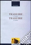 Traduire... Traduire. Le français des affaires libro