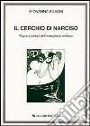 Il cerchio di Narciso. Figure e simboli dell'immaginario wildiano libro