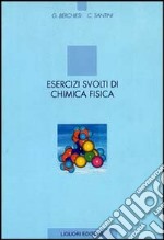 Esercizi svolti di chimica fisica libro