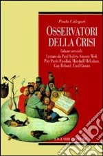 Osservatori della crisi. Vol. 2 libro