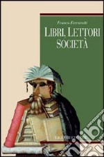 Libri, lettori e società libro