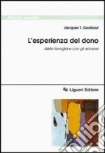 L'esperienza del dono. Nella famiglia e con gli estranei