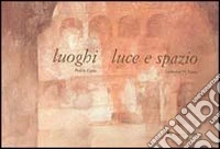 Luoghi, luce, spazio