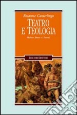 Teatro e teologia. Marlowe, Bruno e i puritani libro