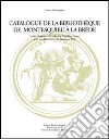 Catalogue de la Bibliothéque de Montesquieu à la Brède libro