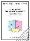 Contributi sul posizionamento. Aspetti di marketing strategico e strumenti statistici di analisi libro