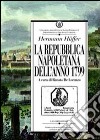 La repubblica napoletana dell'anno 1799 libro