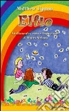 Elfie libro di Lipman Matthew Striano M. (cur.)