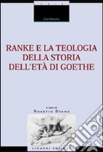 Ranke e la teologia della storia dell'età di Goethe