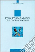 Teoria, tecnica e didattica delle discipline natatorie libro