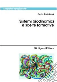 Sistemi biodinamici e scelte formative