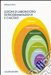 Lezioni di laboratorio di programmazione e calcolo libro