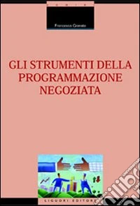 Gli strumenti della programmazione negoziata