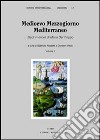 Medioevo Mezzogiorno Mediterraneo. Studi in onore di Mario Del Treppo. Vol. 2 libro