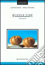 Summer time. Per le Scuole. Vol. 1 libro