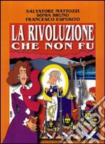 La rivoluzione che non fu. Napoli 1799