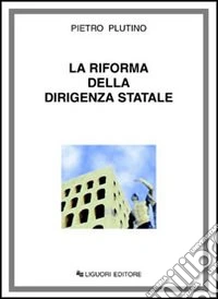 La riforma della dirigenza statale
