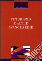 Futurismo e altre avanguardie