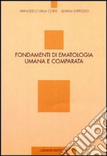 Fondamenti di ematologia umana e comparata libro