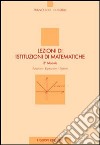 Lezioni di istituzioni di matematiche. 2º modulo. Funzioni, equazioni, sistemi libro