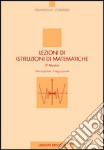 Lezioni di istituzioni di matematiche. 3º modulo. Derivazione, integrazione libro