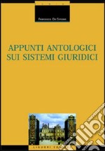 Appunti antologici sui sistemi giuridici libro