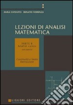 Lezioni di analisi matematica. Vol. 2: Analisi I. Continuità e limite, derivazione
