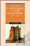 La trincea avanzata e «La città dei conquistatori». Futurismo e modernità libro di Saccone Antonio