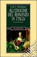 All'origine del romanzo in Italia. Il «Celebre abate Chiari» libro