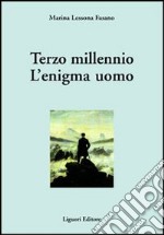 Terzo millennio. L'enigma uomo libro