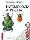 Entomologia applicata. Vol. 4/1: Coleotteri (Da Cicindelidi a Lucanidi) libro