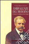 Ambivalenze del moderno. De Sanctis e le tradizioni politiche italiane libro