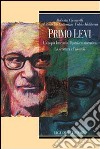 Primo Levi. L'a-topia letteraria. Il pensiero narrativo. La scrittura e l'assurdo libro