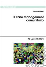 Il case management comunitario libro