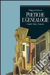 Poetiche e genealogie. Claudel, Valéry, Nietzsche libro
