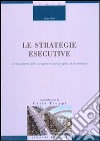 Le strategie esecutive. L'integrazione delle competenze nel progetto di architettura libro di Alini Luigi