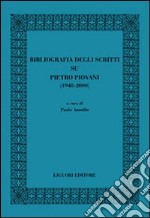 Bibliografia degli scritti su Pietro Piovani (1948-2000) libro